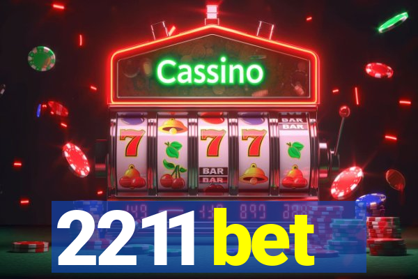 2211 bet